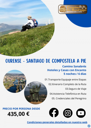 Ourense - Santiago de Compostela a Pie. Camino Sanabrs. 5 Noches / 6 Das. Hoteles y Casas con Encanto. 435 € 