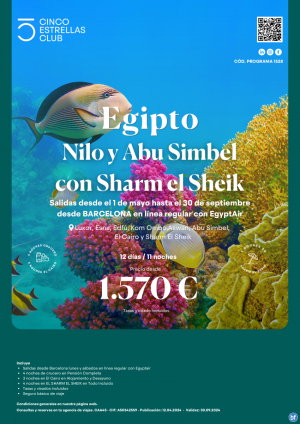 Egipto dsd 1.570 € Nilo y Abu Simbel con Sharm el Sheik 12d/11n salidas dsd Bcn cupos con Salidas Garantizadas