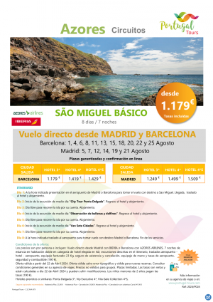 AZORES- Sao Miguel Bsico- 8d/7n del 1 al 25de Agosto-  salidas desde Mad y Bcn en vuelo directo dsd 1.179 € 