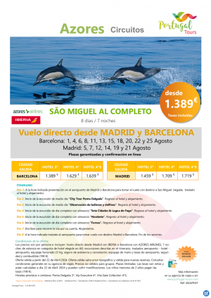 AZORES- Sao Miguel al completo- 8d/7n del 1 al 25de Agosto-Salidas desde Mad y Bcn- Vuelo directo dsd 1.389 € 