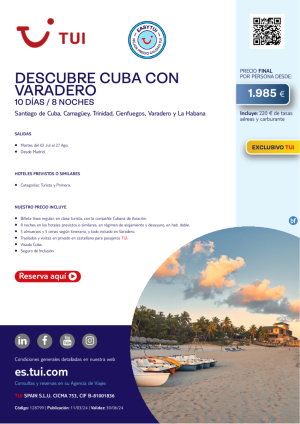 Descubre Cuba con Varadero. 10 d / 8 n. Easy TUI. Exclusivo TUI. Salidas desde MAD desde 1.985 € 