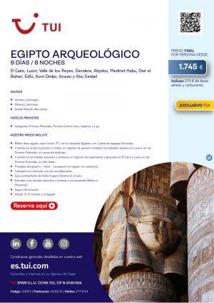 Egipto Arqueolgico. 9 d / 8 n. Exclusivo TUI. Salidas viernes y domingos desde MAD y BCN desde 1.745 € 