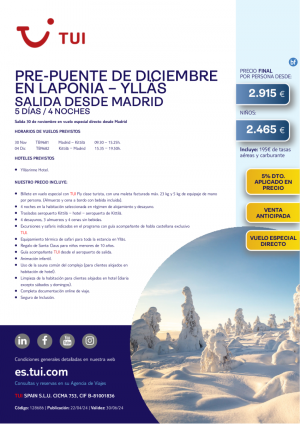 Pre-Puente de Diciembre en Laponia - Ylls.  5 das / 4 noches. Salida 30 NOV desde Madrid desde 2.915 € 