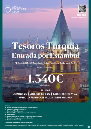 NOVEDAD!!! Turquia dsd 1.340 € Tesoros Turqua 8d/7n Salidas desde Madrid a Estambul los sbados en chrter