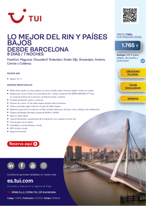 Crucero Fluvial. Lo Mejor del Rin y Paises Bajos. 8 d / 7 n. 10 y 17 AGO desde BCN desde 1.765 € 