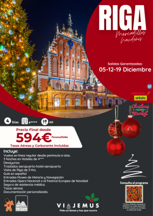 Mercadillos Navideos de Riga, salidas el 05-12 y19 Diciembre. Vive una experiencia nica.