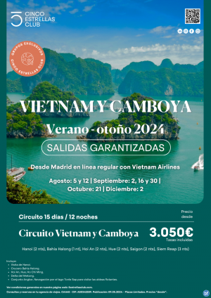 Vietnam desde 3.050 € Vietnam y Camboya 15d/12n salidas garantizadas desde Madrid
