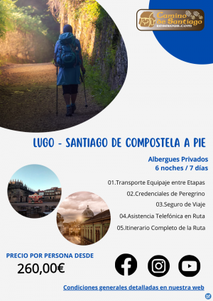 Lugo - Santiago de Compostela a Pie. Camino Primitivo. Albergues Privados. 6 Noches/7 Das. 260 € 