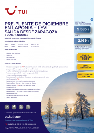 Pre-Puente de diciembre en Levi. 5 d / 4 n. 5% Dto VA. 30 NOV en vuelo directo desde ZAZ desde 2.535 € 