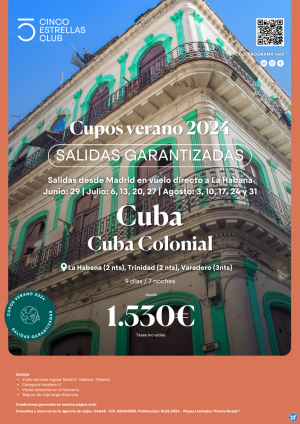 NOVEDAD!! Cuba dsd 1.530 € Cuba Colonial 9d/7n jun:29-jul:06,13,20,27-agos:3,10,17,24y31 dsd Madrid a La Habana