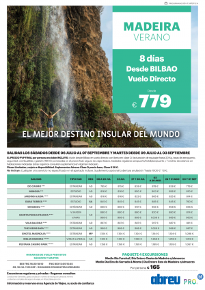 MADEIRA desde Bilbao vuelos directos Julio a Septiembre 8 dias 779 € pvp final, adems reserva excursiones