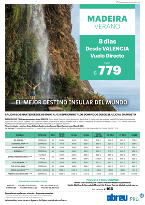 MADEIRA desde Valencia vuelos directos Julio a Septiembre 8 dias 779 € pvp final, adems reserva excursiones