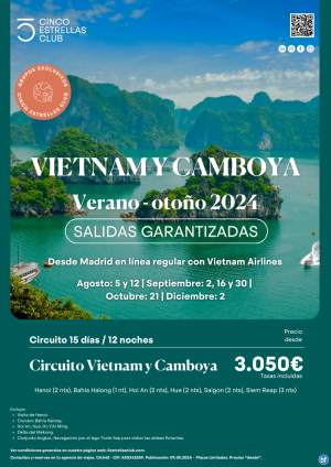 Vietnam desde 3.050 € Vietnam y Camboya 15d/12n sal. dsd Mad. Fechas: ago:5y12; sep:02,16 y 30; oct:21 y dic:02