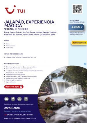 Brasil. Jalapo, Experiencia Mgica. 12 d / 10 n. Tour Regular. Salidas diarias desde MAD desde 4.359 € 