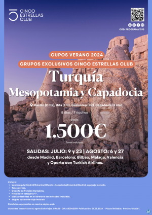 Turquia dsd 1.500 € Mesopotamia-Capadocia dsd Mad,Bio,Agp,Vlc,Opo,Bcn cupos con Sal. Garantizadas con TK+3% dto