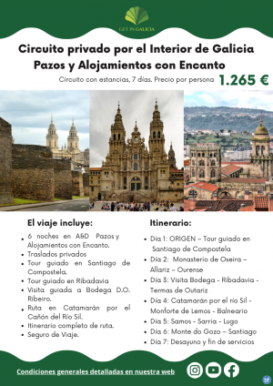 Circuito Privado con Encanto por el Interior de Galicia en A&D. Traslados privados. 7 das / 6 noches. 1.265 € 	