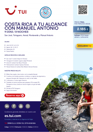 Costa Rica a tu alcance con Manuel Antonio. 11 d / 9 n. Easy TUI. Exclusivo TUI. Salidas Verano desde 2.185 € 