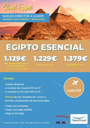 \-EGIPTO Esencial\- 8 das crucero +Cairo +visitas (oct24/mar25) [chrter a Luxor dsde MAD y BCN] **dsd 1129 € **
