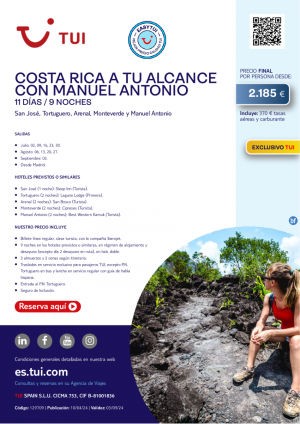 Costa Rica A Tu Alcance con Manuel Antonio. 11 d/ 9 n. Salidas del 02 JUL al 03 SEP de Madrid desde 2.185 € 