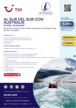 Al Sur del Sur con Australis. 15 d / 12 n. Tour Regular. Crucero. Salidas 2024 - 2025 desde MAD desde 5.235 € 