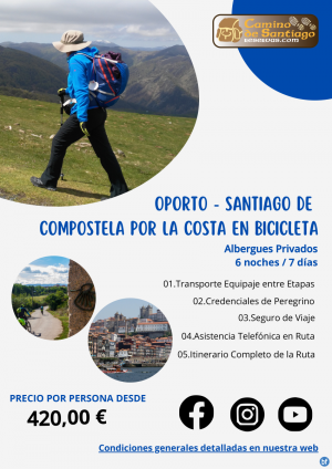 Oporto - Santiago por la Costa en Bicicleta. Camino Portugus. 7 Noches / 8 Das. Albergues Privados. 420 € 