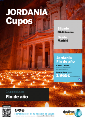 **Cupos**Jordania Fin de Ao salida desde Madrid 28 de diciembre 8d/7n desde 1.965 € tasas incl