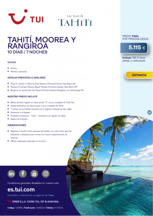 Tahit, Moorea y Rangiroa. 10 d / 7 n. Salidas diarias desde 5.115 € 