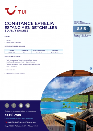 Estancia en Seychelles. Constance Ephelia. Lujo. 8 d / 5 n. Salidas diarias desde MAD y BCN desde 2.515 € 