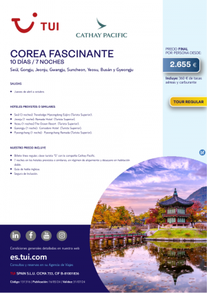 Corea Fascinante. 10 d / 7 n. Tour Regular. Salidas jueves a octubre con CX desde 2.655 € 