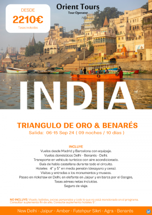 INDIA. Vuelos + Tour Triangulo de Oro & Benars. 09 noches / 10 das. Plazas con cupo desde Bcn y Mad.