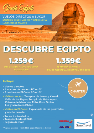 \-descubre Egipto\- 8 das crucero   Cairo   Visitas (abr/sep 2024) [chrter a Luxor dsde Mad y Bcn] **dsd 1259 € **