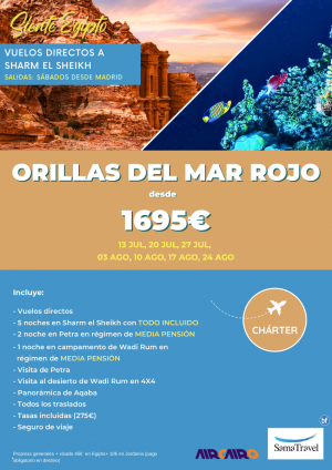 \-Orillas del Mar Rojo: Sharm El Sheikh, Petra y Wadi Rum\- [Chrter Directo SSH] 8 das con visitas *Dsd 1695 € *