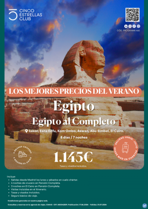 NUEVA OFERTA Egipto dsd 1.145 € Egipto al completo 8d/7n sal. lun. y sb. junio-julio en chrter desde Madrid