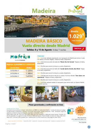 MADEIRA BASICO -circuito- salidas 8 y 15 de Agosto dsd Madrid /vuelo directo/ 8 das/7 noches por slo 1029 € 