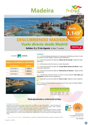 Descubriendo MADEIRA salidas 8 y 15 de Agosto dsd Madrid /vuelo directo/ 8 das/7 noches por slo 1.149 € 