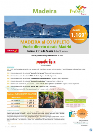 MADEIRA al Completo-  Salidas 8 y 15 de Agosto dsd Madrid /vuelo directo/ 8 das/7 noches por slo 1.169 € 