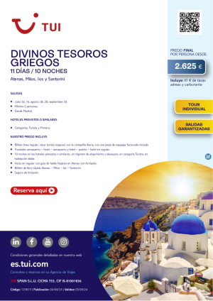 Divinos Tesoros Griegos. 11 d / 10 n. Tour Individual. Salidas Garantizadas Verano desde MAD desde 2.625 € 