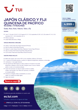 Quincena de Pacfico. Japn Clsico y Fiji. 15 d / 11 n. Salidas hasta dic desde MAD, BCN y AGP desde 4.999 € 