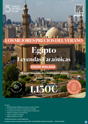 Nueva Oferta Egipto dsd 1.130 € Leyendas Faranicas 8d/7n salidas lunes agosto-septiembre en charter dsd Mlaga