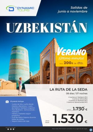 UZBEKISTN ?200? de dto.? (8d/7n) ? salidas de Jun a Nov: mad y bcn ? desde 1.530 € 