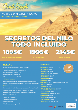 EGP \-Secretos del Nilo TI\- (Jun/Dec 2024): 8 das Cairo+crucero+visitas [Chrter Regional a CAI] **dsd 1895 € **