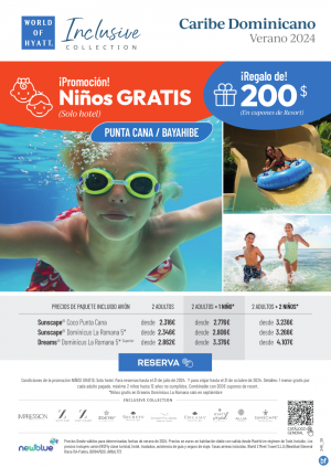 Promo Nios GRATIS - Punta Cana y Bayahibe - Reservas hasta el 31 de julio y viajes hasta el 31 de octubre
