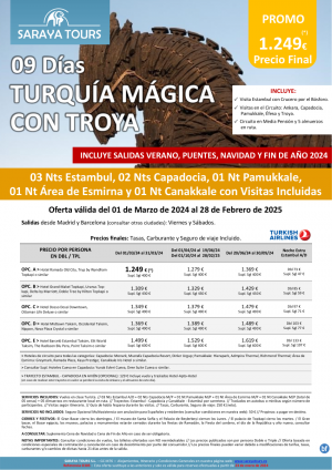 Promo! Turqua Mgica con Troya 09 das: Estambul + Circuito + Troya con Visitas Incluidas hasta Feb25