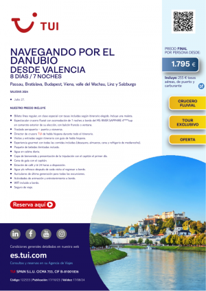 Navegando por el Danubio. 8 d / 7 n. Tour Exclusivo. Salida 27 JUL desde VLC desde 1.795 € 