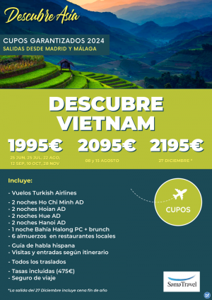 \-Descubre VIETNAM\-: Circuito 11 das - Cupos Garantizados de Madrid y Mlaga de Jun a Dec **desde 1.995 € **