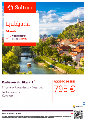 Ljubljana (Eslovenia) desde 795 € , salida 12 de Agosto desde Madrid