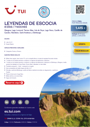 Leyendas de Escocia. 8 d / 7 n. Easy TUI. Tour Regular. Salidas 20 y 27 JUL desde MAD desde 1.415 € 