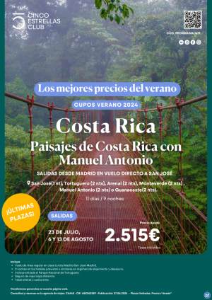 ltimas Plazas!!Costa Rica dsd 2.515 € Paisajes con M. Antonio 11d/9n desde Madrid salidas 23jul-06 y13 agosto