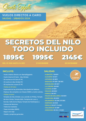 EGIPTO \-Secretos del Nilo TI Regional \- (2024): 8 das Cairo +crucero +visitas [chrter a CAI] **desde 1895 € **