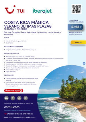 Costa Rica Mgica. 13 d / 11 n. Vuelos con Iberojet. Salidas JUL y AGO desde MAD desde 2.165 € 